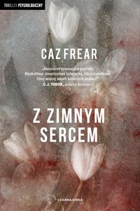 Z zimnym sercem - Caz Frear - ebook