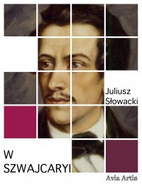 W Szwajcaryi - Juliusz Słowacki - ebook