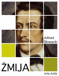 Żmija - Juliusz Słowacki - ebook