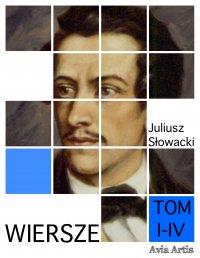 Wiersze. Tom I-IV - Juliusz Słowacki - ebook