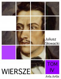 Wiersze. Tom IV - Juliusz Słowacki - ebook