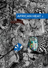 African Heat 2 - Renée Pascal - ebook