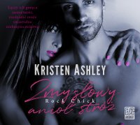Zmysłowy anioł stróż. Tom 2 - Kristen Ashley - audiobook