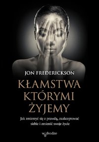Kłamstwa, którymi żyjemy - Jon Frederickson - audiobook