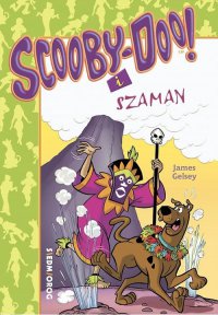 Scooby-Doo! I Szaman - James Gelsey - ebook