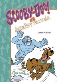 Scooby-Doo! I Śnieżny Potwór - James Gelsey - ebook