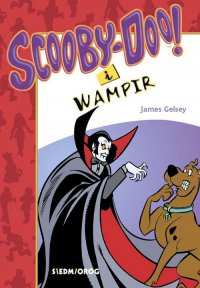 Scooby-Doo! I Wampir - James Gelsey - ebook