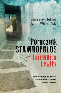 Porucznik Stawropulos i tajemnica Lewity - Stanisław Tekieli - ebook