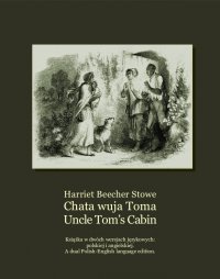 Chata wuja Toma. Uncle Tom’s Cabin - Harriet Beecher Stowe - ebook