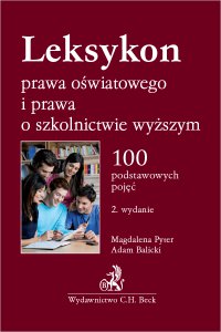 Leksykon prawa oświatowego i prawa o szkolnictwie wyższym - Adam Balicki - ebook