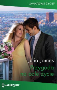 Przygoda na całe życie - Julia James - ebook