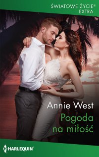 Pogoda na miłość - Annie West - ebook