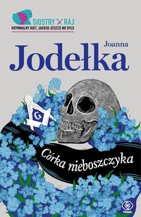Córka nieboszczyka - Joanna Jodełka - ebook