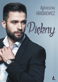 Piękny - Agnieszka Kraśkiewicz - ebook