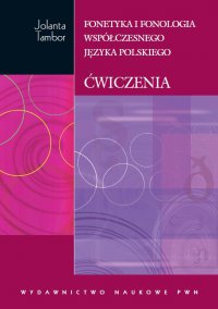 Fonetyka i fonologia współczesnego języka polskiego. Ćwiczenia - Jolanta Tambor - ebook