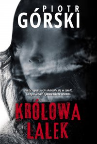 Królowa lalek - Piotr Górski - ebook