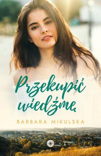Przekupić wiedźmę - Barbara Mikulska - ebook