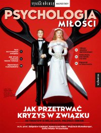 Psychologia miłości. Wysokie Obcasy. Wydanie Specjalne 3/2020 - Opracowanie zbiorowe - eprasa