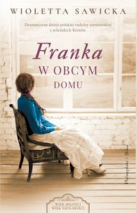 Franka. W obcym domu - Wioletta Sawicka - ebook