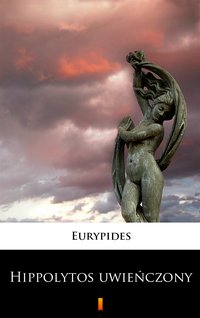 Hippolytos uwieńczony - Eurypides - ebook