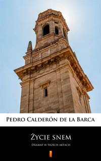Życie snem - Pedro Calderón de la Barca - ebook