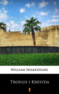 Troilus i Kresyda - William Shakespeare - ebook