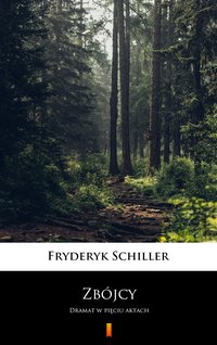 Zbójcy - Fryderyk Schiller - ebook