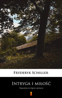 Intryga i miłość - Fryderyk Schiller - ebook
