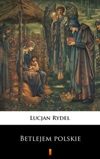 Betlejem polskie - Lucjan Rydel - ebook