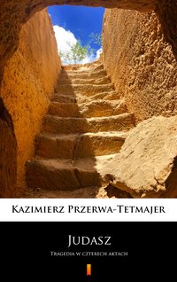 Judasz - Kazimierz Przerwa-Tetmajer - ebook
