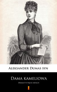 Dama kameliowa - Aleksander Dumas - ebook