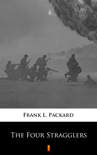 The Four Stragglers - Frank L. Packard - ebook