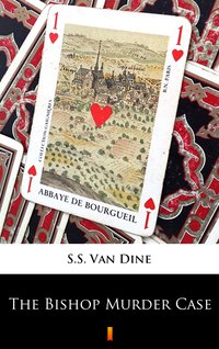 The Bishop Murder Case - S.S. Van Dine - ebook