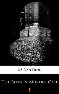 The Benson Murder Case - S.S. Van Dine - ebook