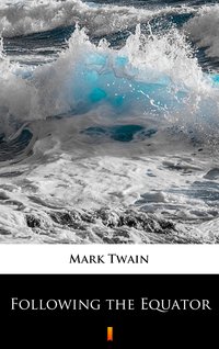 Following the Equator - Mark Twain - ebook