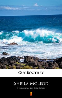 Sheila McLeod - Guy Boothby - ebook
