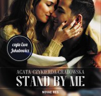 Stand by me - Agata Czykierda-Grabowska - audiobook