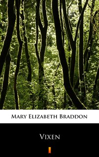 Vixen - Mary Elizabeth Braddon - ebook