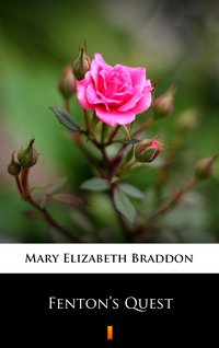 Fenton’s Quest - Mary Elizabeth Braddon - ebook