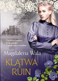 Klątwa ruin - Magdalena Wala - ebook