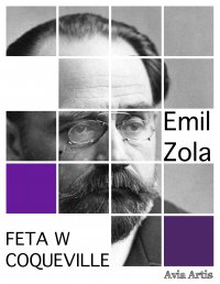 Feta w Coqueville - Emil Zola - ebook