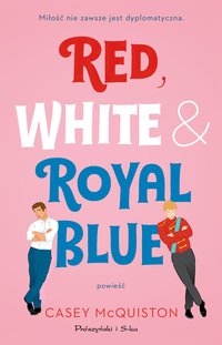 Red, White & Royal Blue - Casey McQuiston - ebook