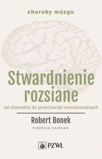 Stwardnienie rozsiane - Robert Bonek - ebook
