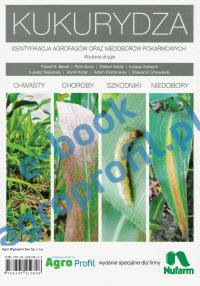 Kukurydza - chwasty, choroby, szkodniki, niedobory - Opracowanie zbiorowe - ebook