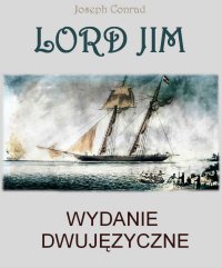 Lord Jim. Wydanie dwujęzyczne angielsko-polskie - Joseph Conrad - ebook