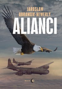 Alianci - Jarosław Abramow Newerly - ebook