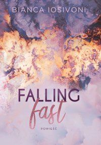 Falling fast - Bianca Iosivoni - ebook