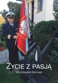 Życie z pasją - Włodzimierz Grycner - ebook