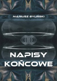Napisy końcowe - Mariusz Byliński - ebook