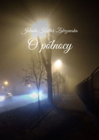 O północy - Jolanta Knitter-Zakrzewska - ebook